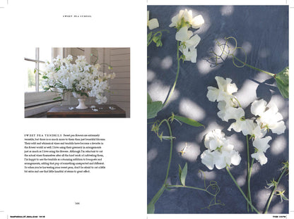 Sweet Pea School THE BOOK: Growing and Arranging the Garden's Most Romantic Blooms